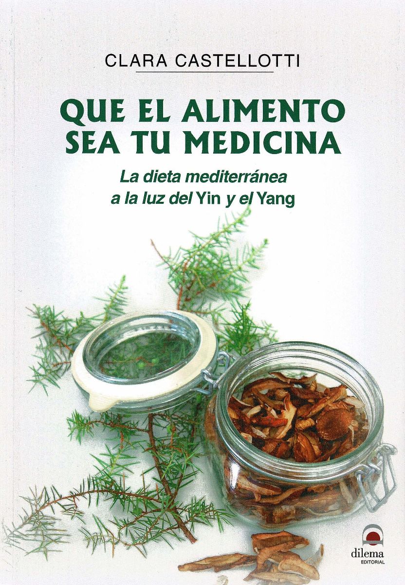 QUE EL ALIMENTO SEA TU MEDICINA . DIETA MEDITERRANEA A LA LUZ DEL YIN Y EL YANG
