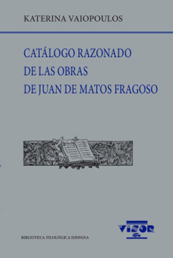 CATALOGO RAZONADO DE LAS OBRAS DE JUAN DE MATOS FRAGOSO