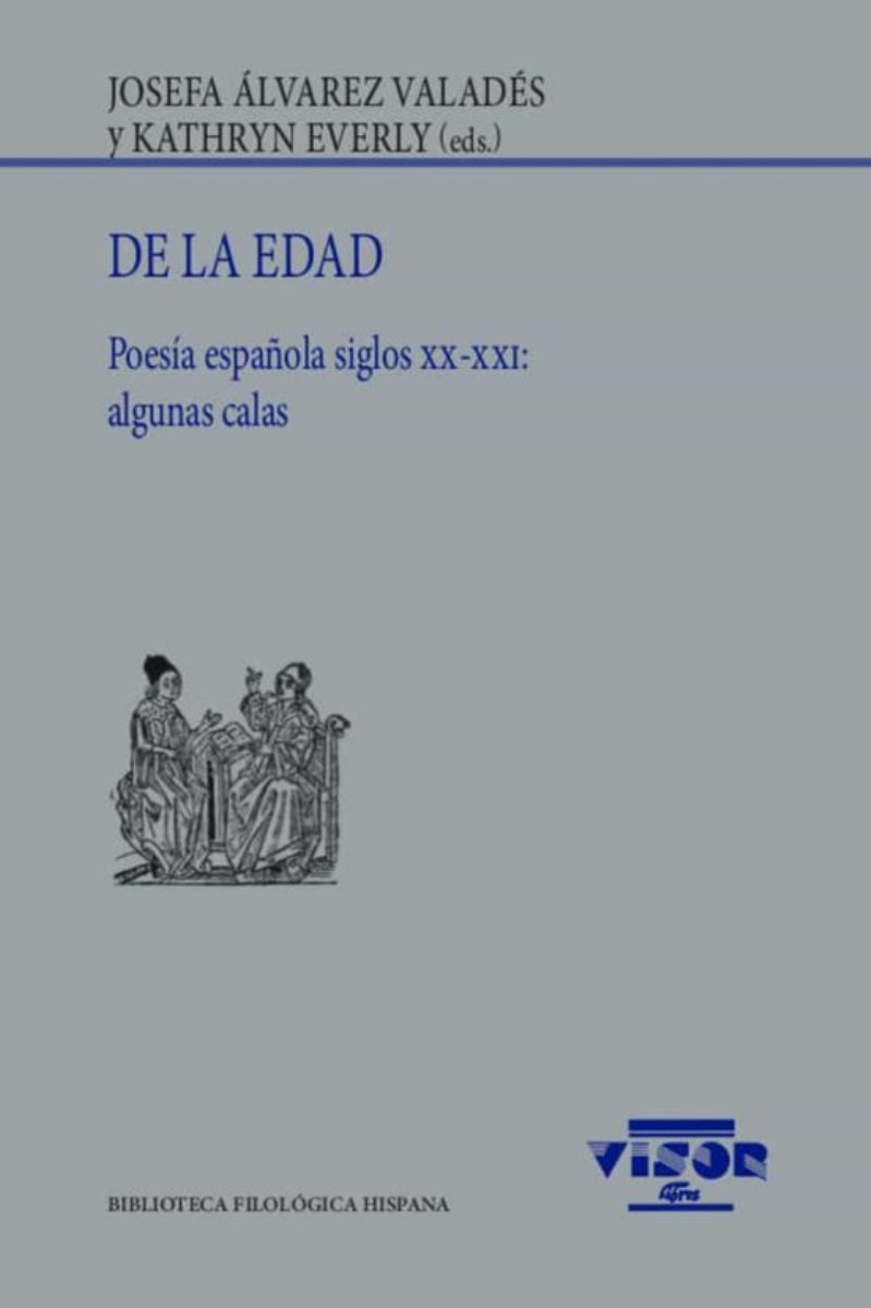 DE LA EDAD . POESIA ESPAELA SIGLOS XX - XXI : ALGUNAS CALAS