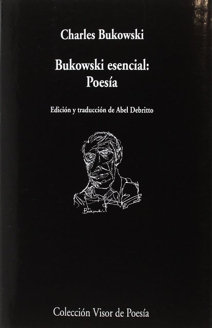 BUKOWSKI ESENCIAL : POESIA (bilingue)