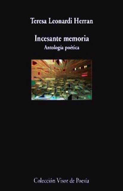 INCESANTE MEMORIA . ANTOLOGIA POETICA