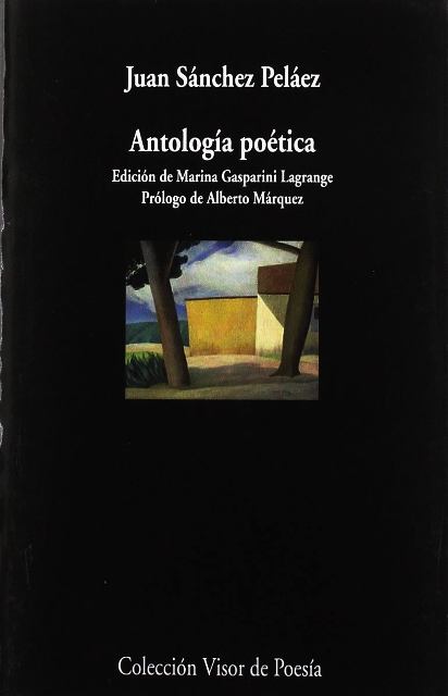 ANTOLOGIA POETICA . SANCHEZ PELAEZ