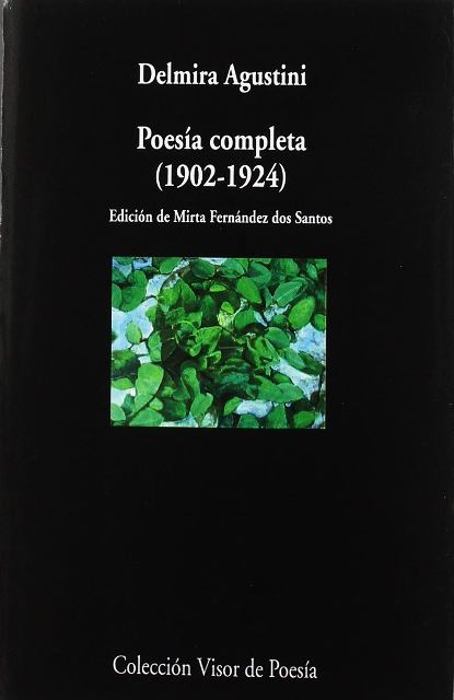 POESIA COMPLETA (1902 - 1924) AGUSTINI DELMIRA