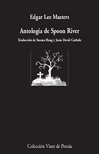 ANTOLOGIA DE SPOON RIVER (BILINGUE)