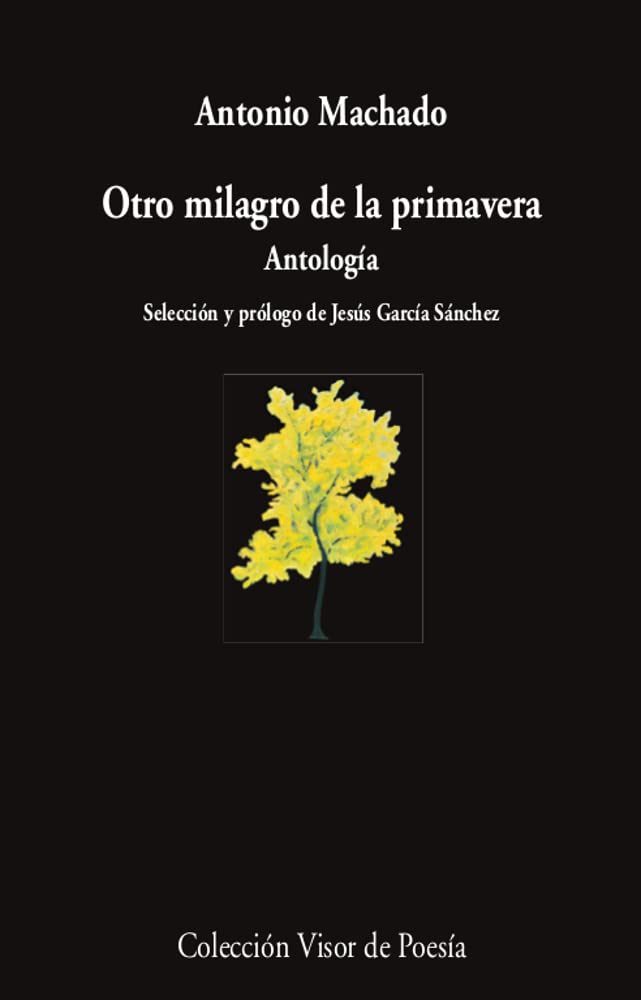 OTRO MILAGRO DE LA PRIMAVERA . ANTOLOGIA