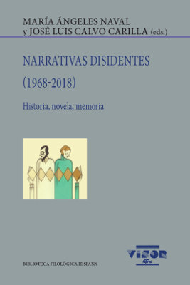 NARRATIVAS DISIDENTES (1968 - 2018) HISTORIA, NOVELA, MEMORIA