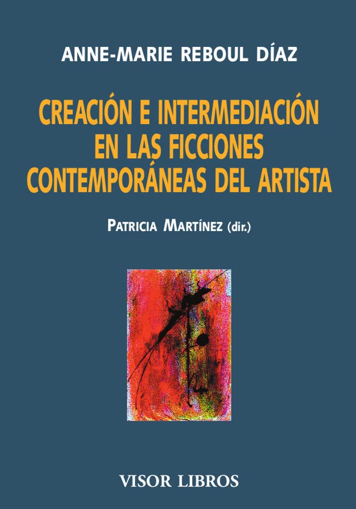 CREACIONES E INTERMEDIACION EN LAS FICCIONES CONTEMPORANEAS DEL ARTISTA