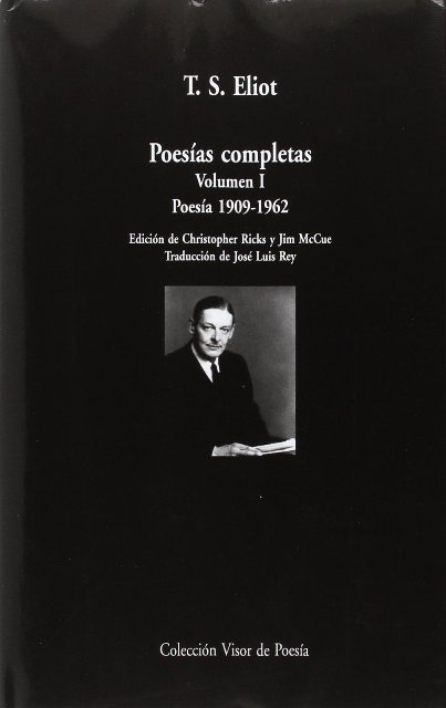 POESIAS COMPLETAS VOL.I (1909 - 1962) . ELIOT