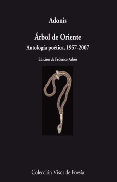 ARBOL DE ORIENTE . ANTOLOGIA POETICA 1957-2007