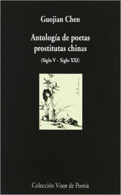 ANTOLOGIA DE POETAS PROSTITUTAS CHINAS (NRO.762)