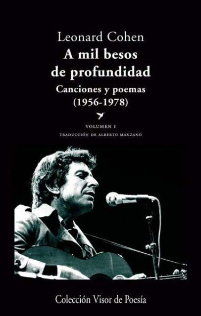 A MIL BESOS VOL.I DE PROFUNDIDAD . CANCIONES Y POEMAS 1956 - 1978