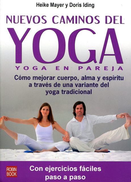 YOGA NUEVOS CAMINOS DEL . YOGA EN PAREJA