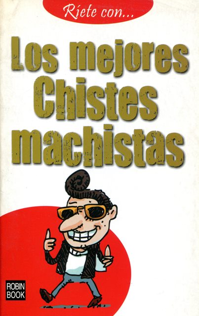 LOS MEJORES CHISTES MACHISTAS 