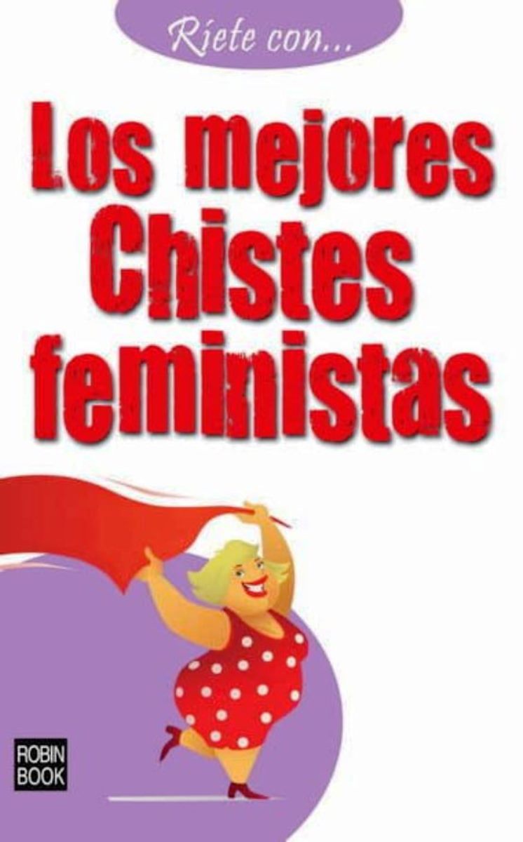 LOS MEJORES CHISTES FEMINISTAS 