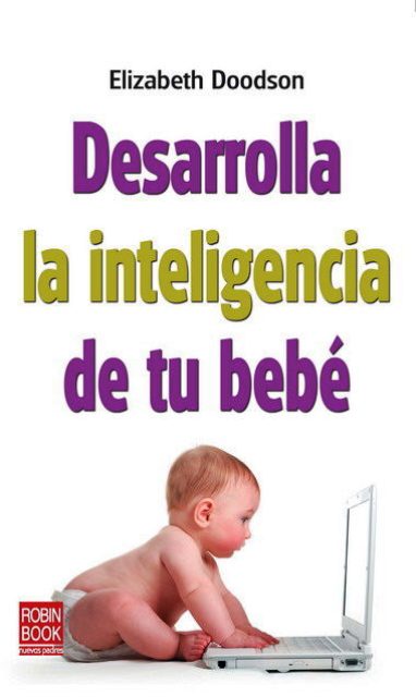 DESARROLLA LA INTELIGENCIA DE TU BEBE