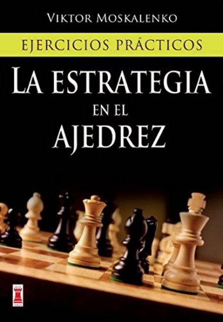 LA ESTRATEGIA EN EL AJEDREZ 