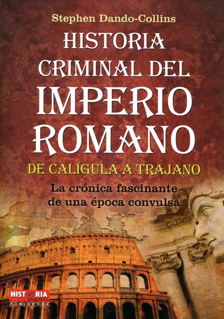 HISTORIA CRIMINAL DEL IMPERIO ROMANO
