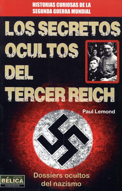 LOS SECRETOS OCULTOS DEL TERCER REICH 