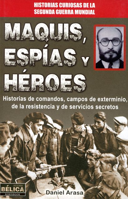 MAQUIS , ESPIAS Y HEROES