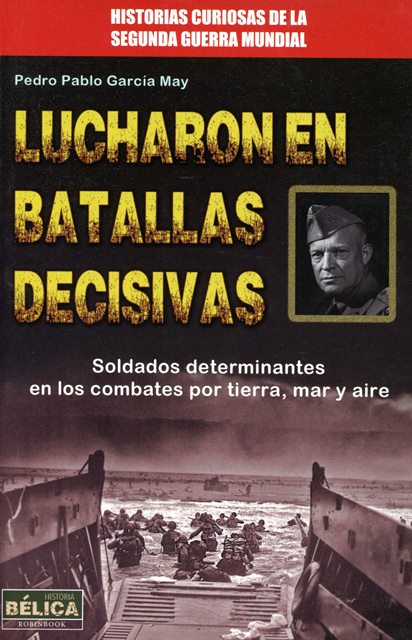 LUCHARON EN BATALLAS DECISIVAS