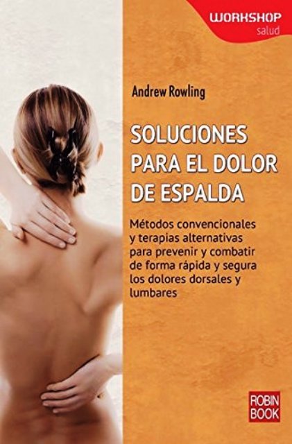 SOLUCIONES PARA EL DOLOR DE ESPALDA . WORKSHOP