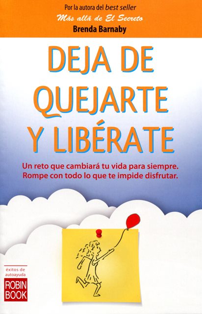 DEJA DE QUEJARTE Y LIBERATE