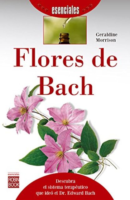 FLORES DE BACH . ESENCIALES