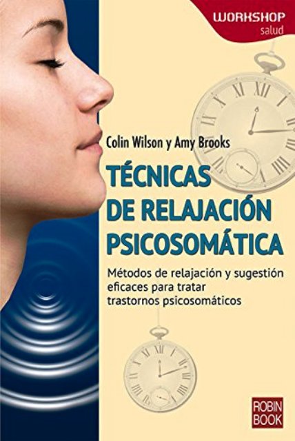 TECNICAS DE RELAJACION PSICOSOMATICA . WORKSHOP