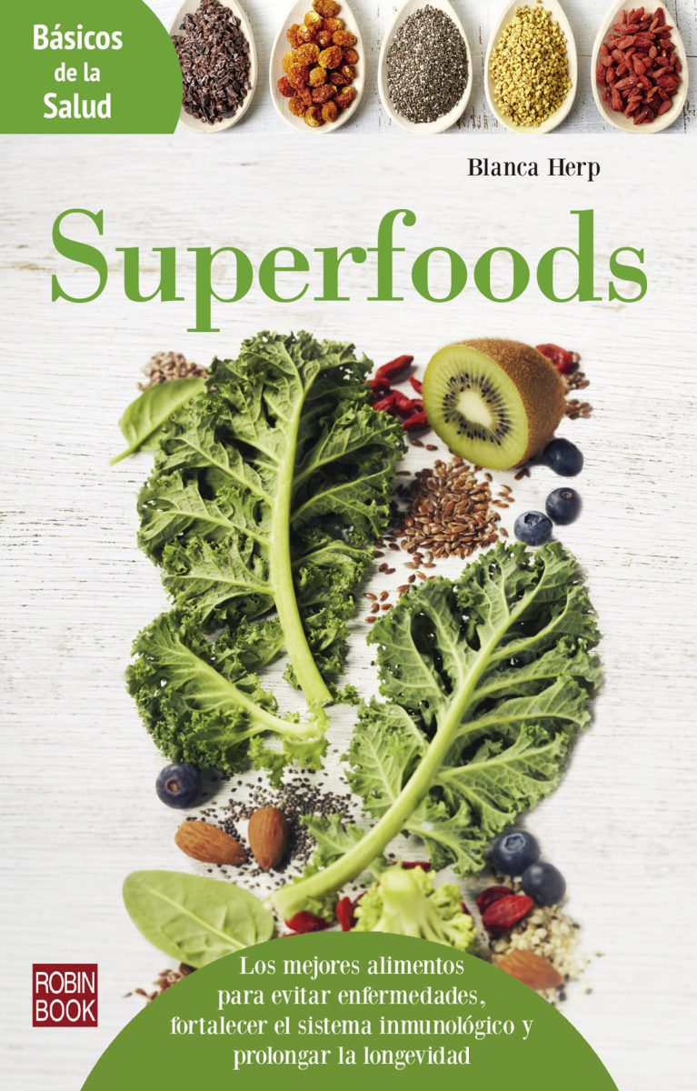 SUPERFOODS . BASICOS DE LA SALUD