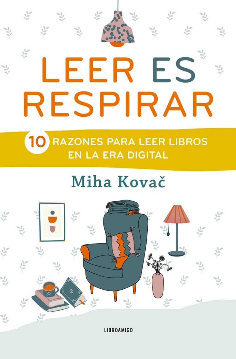 LEER ES RESPIRAR . 10 RAZONES PARA LEER LIBROS EN LA ERA DIGITAL