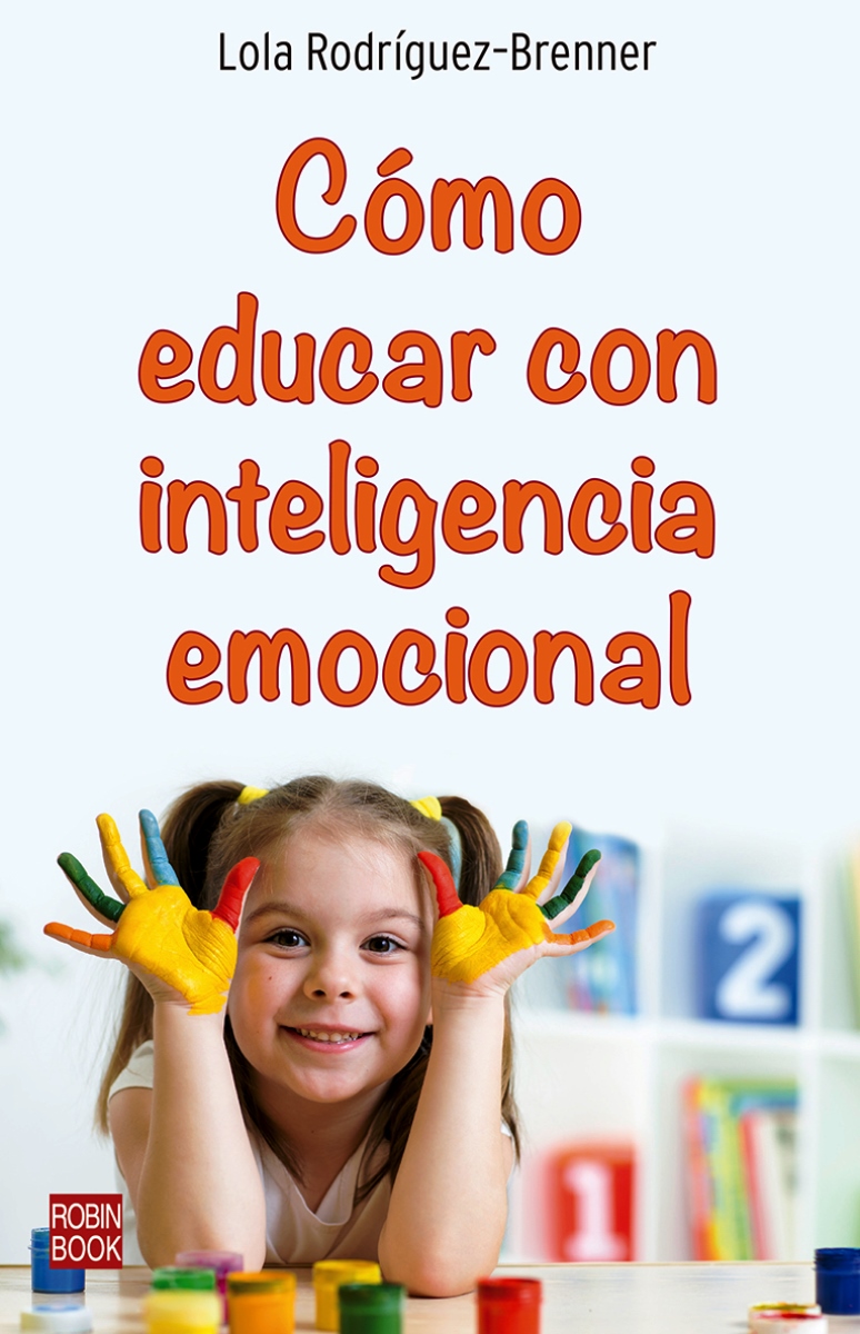 COMO EDUCAR CON INTELIGENCIA EMOCIONAL