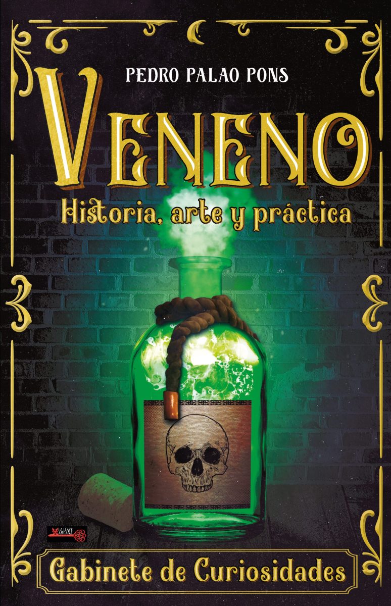 VENENO . HISTORIA , ARTE Y PRACTICA