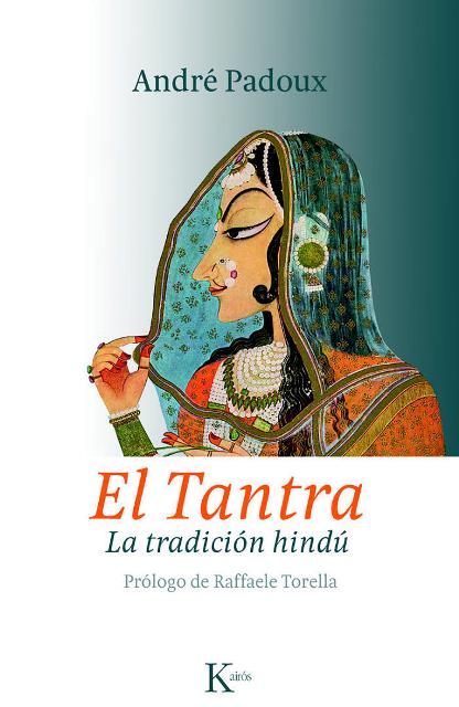 EL TANTRA . LA TRADICION HINDU 