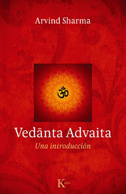 VEDANTA ADVAITA . UNA INTRODUCCION