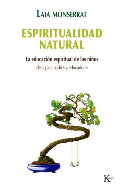 ESPIRITUAL NATURAL - LA EDUCACION ESPIRITUAL DE LOS NIOS