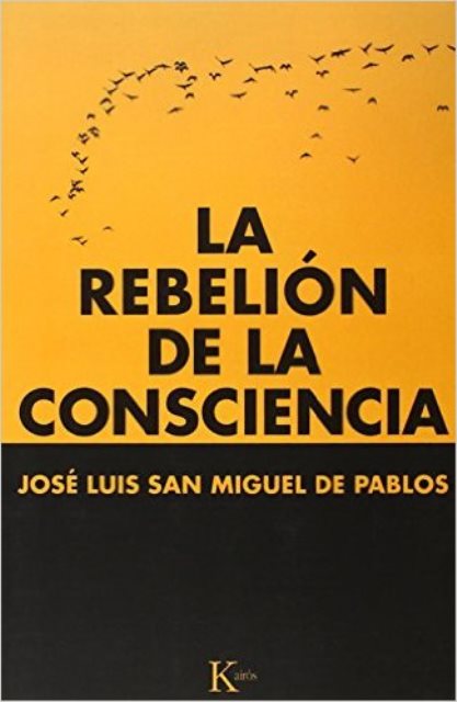 LA REBELION DE LA CONSCIENCIA 