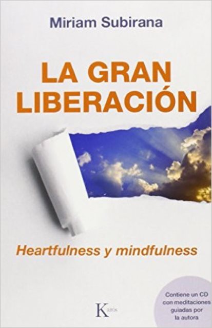 LA GRAN LIBERACION C/CD - HEARTFULNESS Y MINDFULNESS 