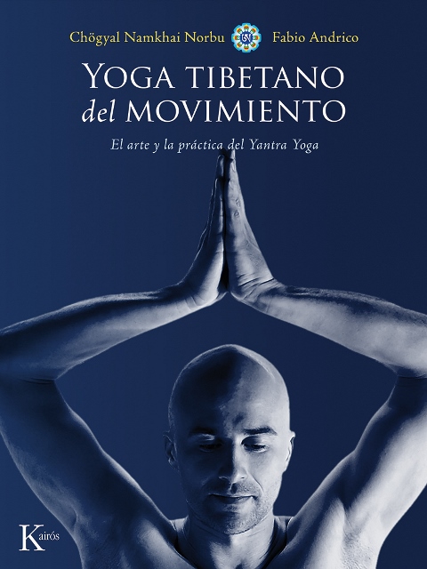 YOGA TIBETANO DEL MOVIMIENTO . EL ARTE Y LA PRACTICA DEL YANTRA YOGA (ED.ARG.)