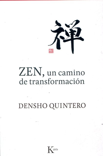 ZEN , UN CAMINO DE TRANSFORMACION