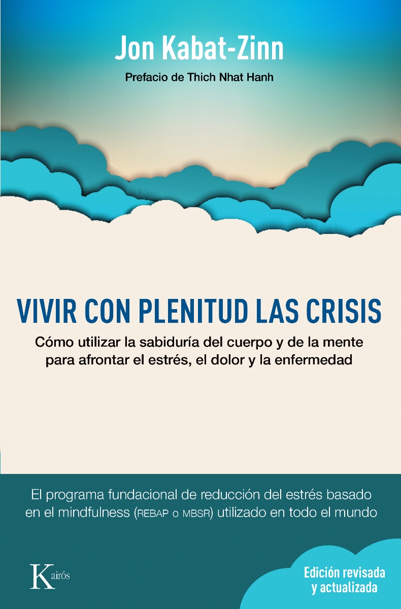 VIVIR CON PLENITUD LAS CRISIS . NUEVA EDICION REVISADA Y ACTUALIZADA