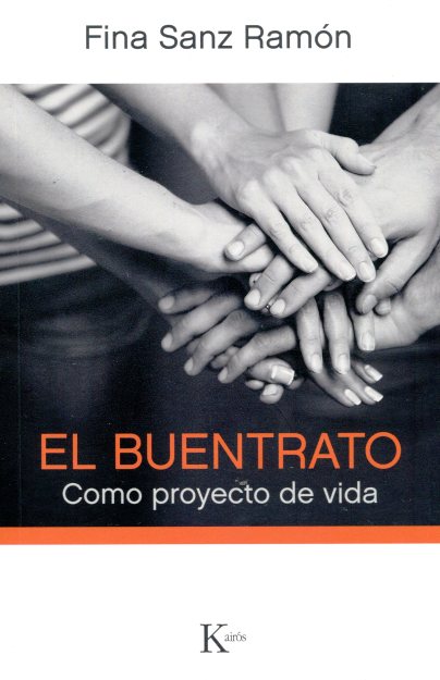 EL BUENTRATO . COMO PROYECTO DE VIDA 