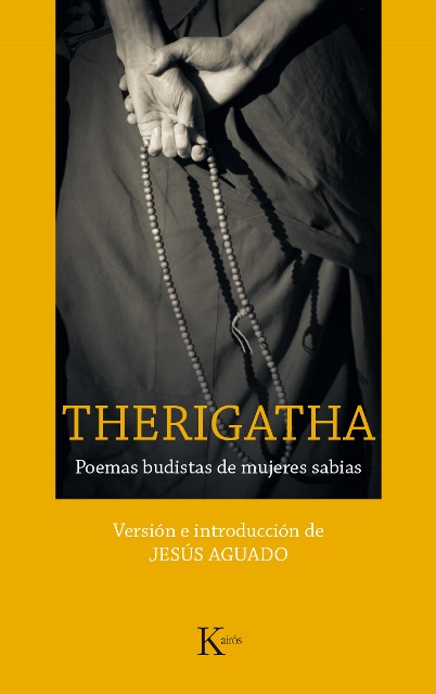 THERIGATHA . POEMAS BUDISTAS DE MUJERES SABIAS