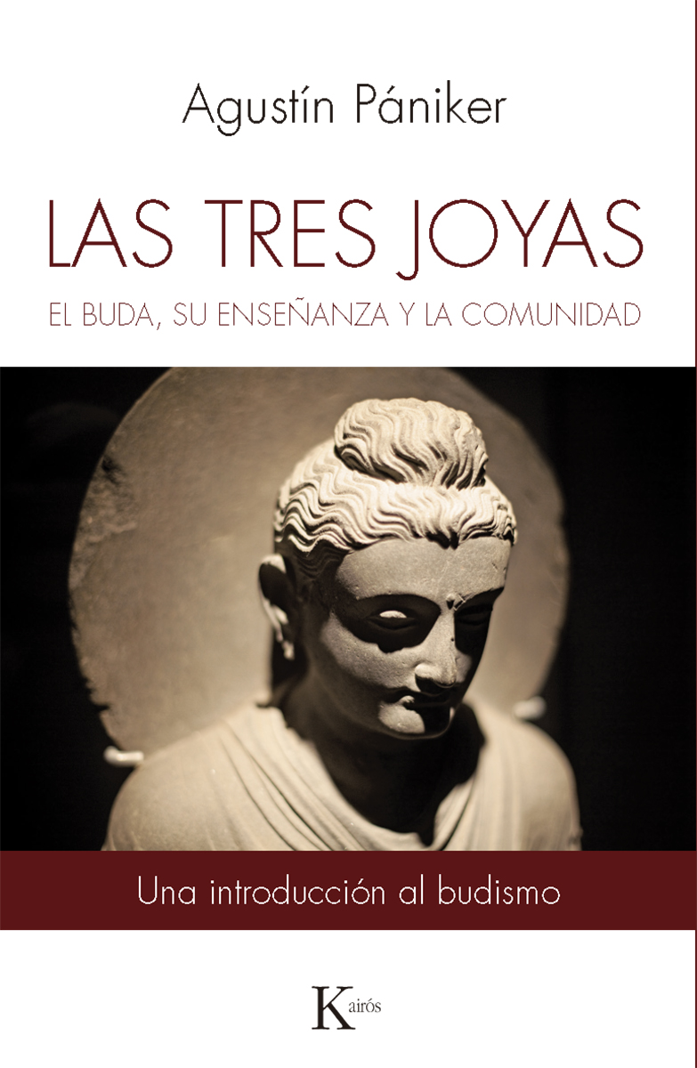 LAS TRES JOYAS . EL BUDA , SU ENSEANZA Y LA COMUNIDAD 