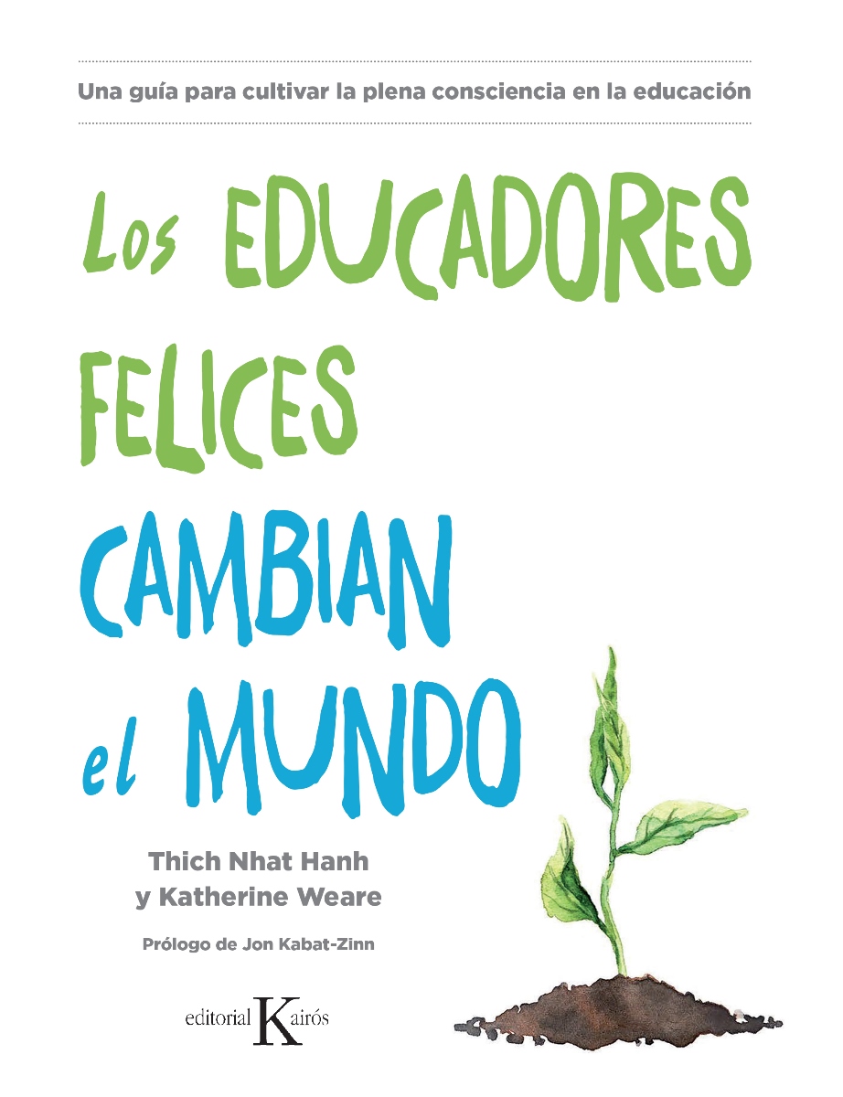 LOS EDUCADORES FELICES CAMBIAN EL MUNDO 
