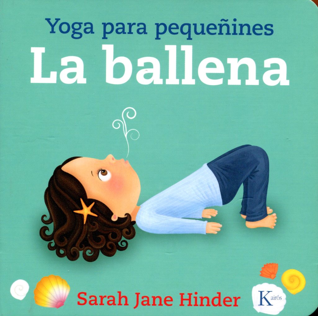 LA BALLENA . YOGA PARA PEQUEINES 