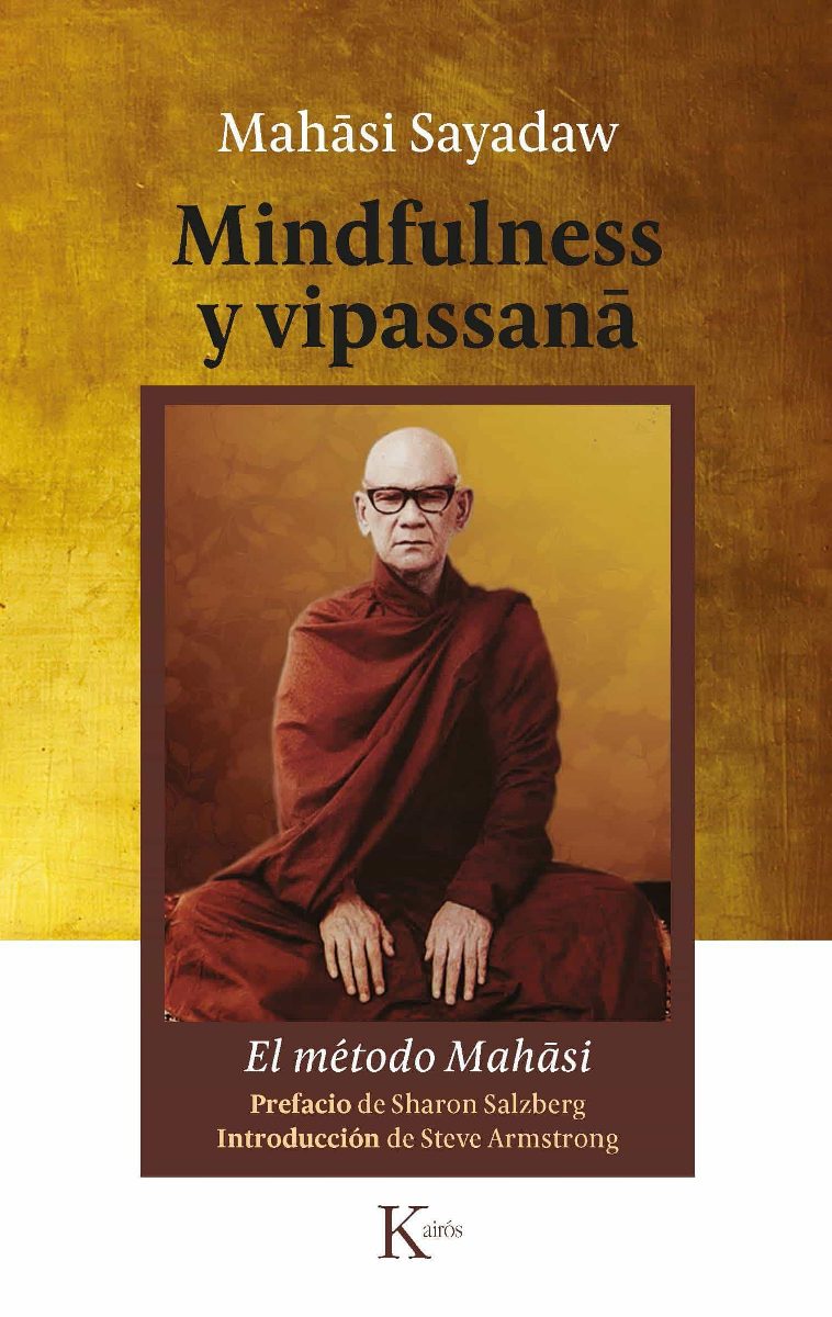 MINDFULNESS Y VIPASSANA . EL METODO MAHASI