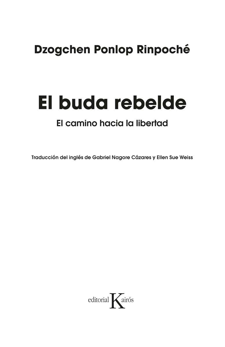 EL BUDA REBELDE . UN CAMINO HACIA LA LIBERTAD 