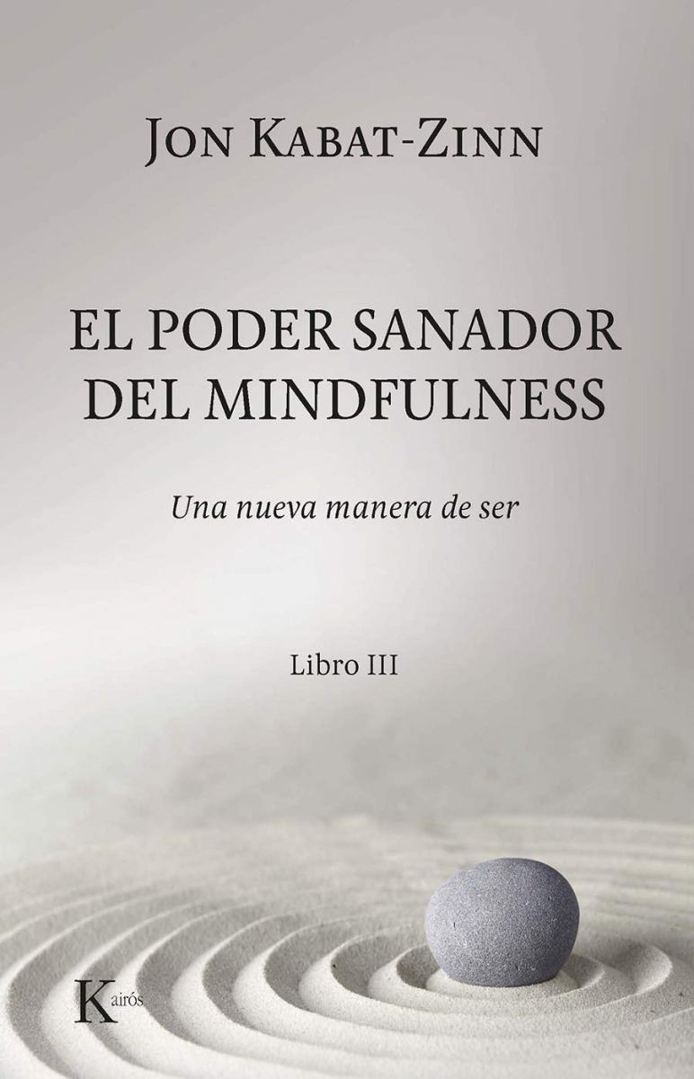 EL PODER SANADOR DEL MINDFULNESS - LIBRO III 