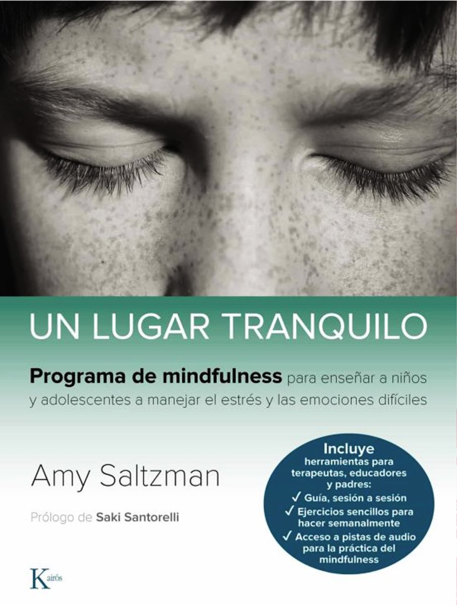 UN LUGAR TRANQUILO . PROGRAMA DE MINDFULNESS PARA NIOS Y ADOLESCENTES