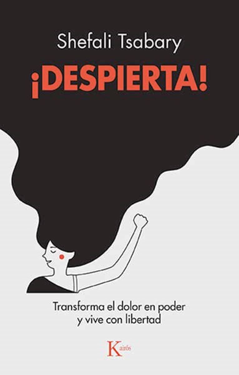 DESPIERTA ! TRANSFORMA EL DOLOR EN PODER Y VIVE CON LIBERTAD